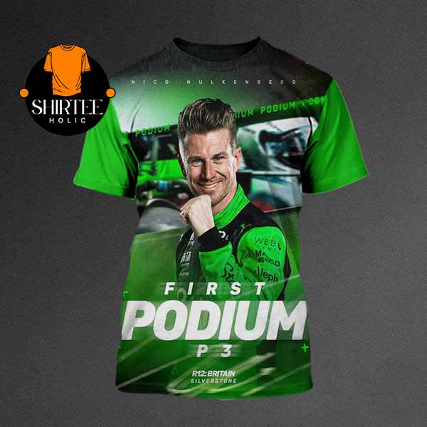 Nico Hulkenberg First F1 Podium In 239th Race 2025 British GP All Over Print T-Shirt Nico Hulkenberg First F1 Podium In 239th Race 2025 British GP All Over Print T-Shirt
